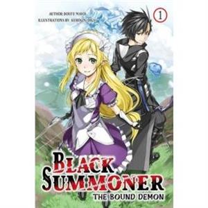 Black Summoner Vol. 1 light novel by Doufu Mayoi