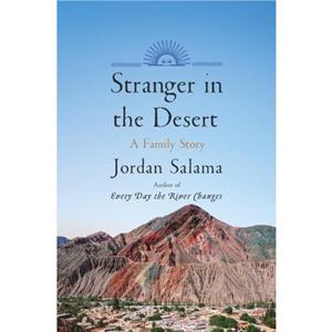 Stranger In The Desert by Jordan Salama