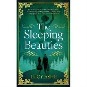 The Sleeping Beauties by Lucy Ashe