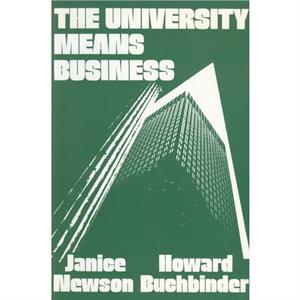 The University Means Business by Howard Buchbinder