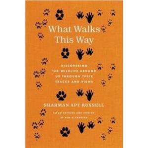 What Walks This Way by Sharman Apt Russell