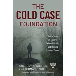 The Cold Case Foundation by Thomas McHoes