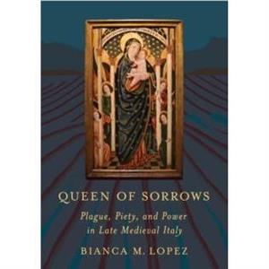 Queen of Sorrows by Bianca M. Lopez