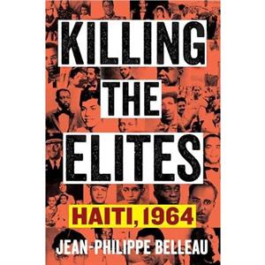 Killing the Elites by JeanPhilippe Belleau