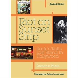 Riot On Sunset Strip by Domenic Priore