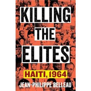 Killing the Elites by JeanPhilippe Belleau