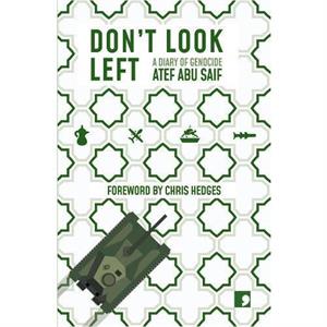 Dont Look Left by Atef Abu Saif