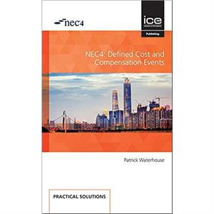 NEC4 Defined Cost and Compensation Events by Patrick Waterhouse