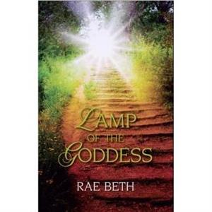 Lamp of the Goddess by Rae Beth