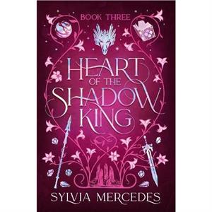 Heart of the Shadow King by Sylvia Mercedes