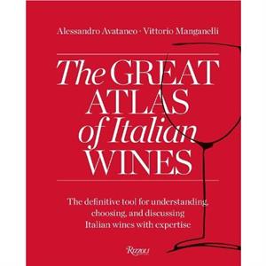 Great Atlas of Italian Wines by Vittorio Manganelli