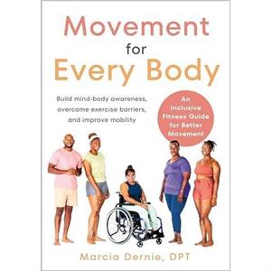 Movement for Every Body by Marcia Dernie