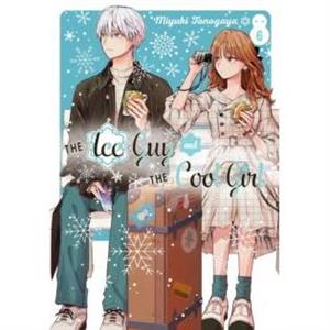 The Ice Guy and the Cool Girl 06 by Miyuki Tonogaya