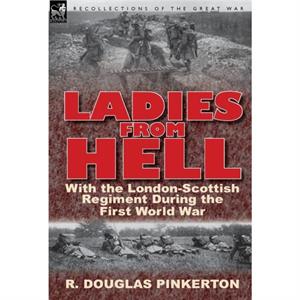 Ladies from Hell by R. Douglas Pinkerton