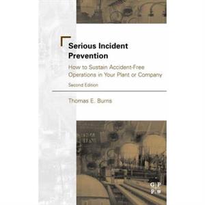 Serious Incident Prevention by Thomas Burns