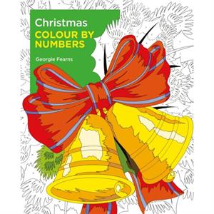 Christmas Colour by Numbers by Georgie Fearns