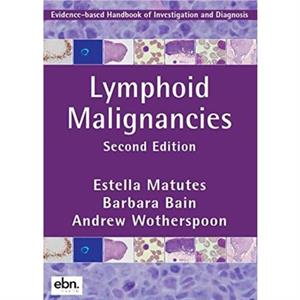 Lymphoid Malignancies by Andrew Wotherspoon