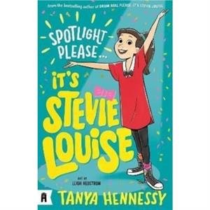 Spotlight Please Its Stevie Louise by Tanya Hennessy