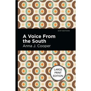 A Voice From The South by Anna J. Cooper