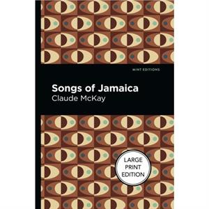 Songs Of Jamaica by Claude McKay