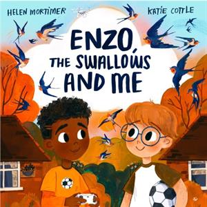 Enzo The Swallows and Me by Helen Mortimer