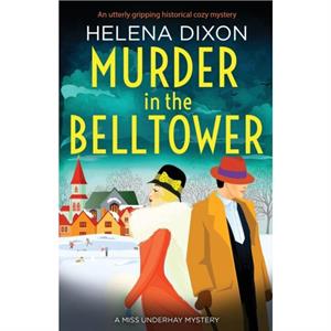 Murder in the Belltower by Helena Dixon