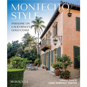 Montecito Style by Lorie Dewhirst Porter