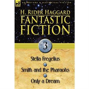 Fantastic Fiction by H. Rider Haggard