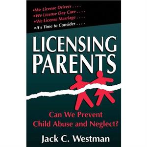 Licensing Parents by Jack Westman