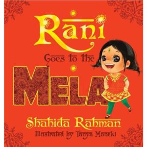 Rani Goes to the Mela by Shahida Rahman