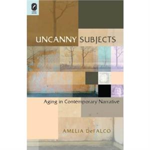 Uncanny Subjects by Amelia Defalco