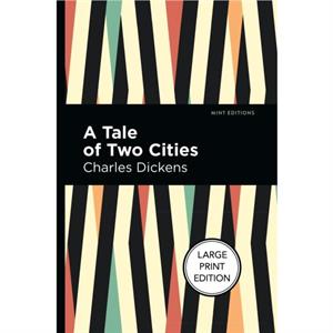 A Tale Of Two Cities by Charles Dickens