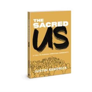 Sacred Us by Justin Kendrick