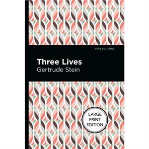 Three Lives by Gertrude Stein