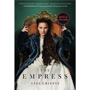 The Empress by Gigi Griffis