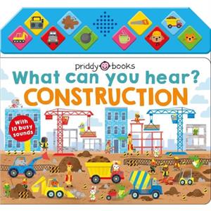 What Can You Hear Construction by Roger Priddy