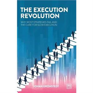 The Execution Revolution by Johan Gronstedt