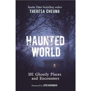 Haunted World by Theresa Cheung