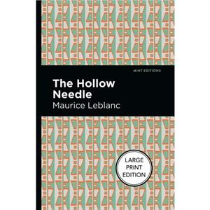 The Hollow Needle by Maurice Leblanc