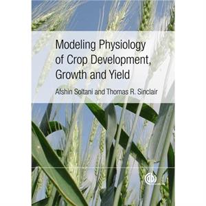 Modeling Physiology of Crop Development Growth and Yield by Sinclair & Thomas University of Florida & USA