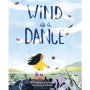 Wind Is a Dance by Debra Kempf Shumaker