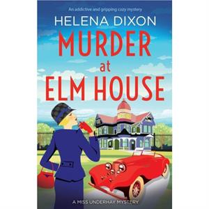 Murder at Elm House by Helena Dixon