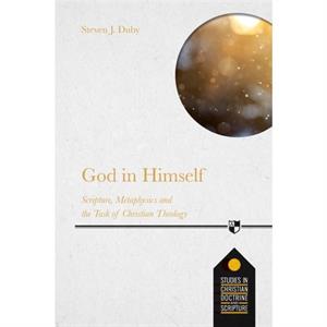 God in Himself by Steven J. Duby