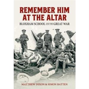 Remember Him at the Altar by Simon Batten