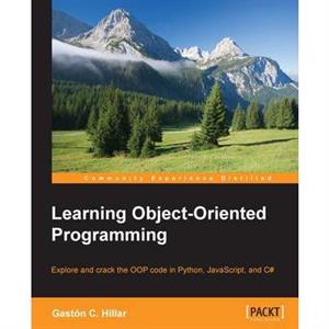 Learning ObjectOriented Programming by Gastn C. Hillar