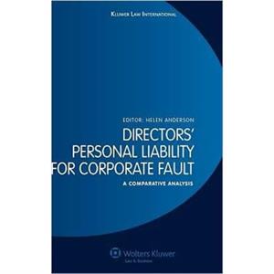 Directors Personal Liability for Corporate Fault by Richard Krever