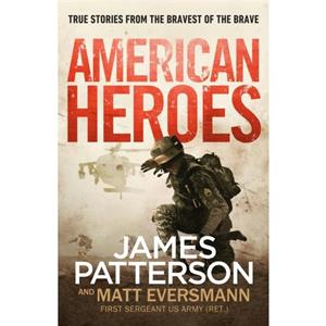 American Heroes by James Patterson