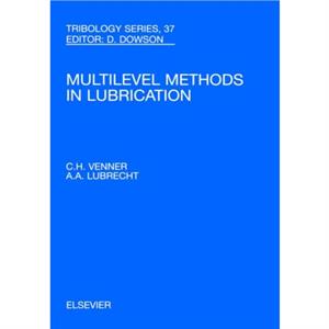 MultiLevel Methods in Lubrication by C. H. Venner