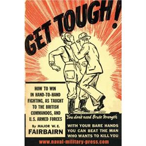 Get Tough by W.E. Fairbairn