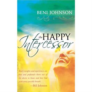 Happy Intercessor by Beni Johnson